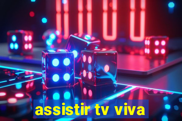 assistir tv viva